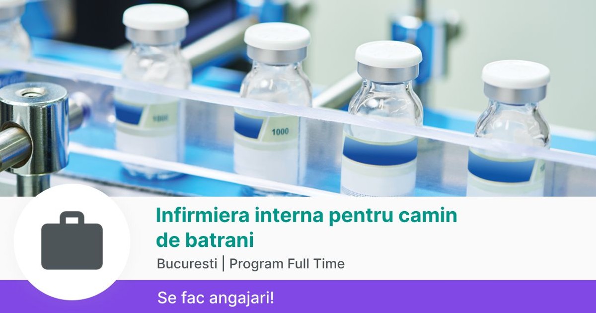 Infirmiera Interna Pentru Camin De Batrani In Bucuresti La Companie