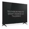 TELEVISEUR FINIX 75'' SMART ANDROID 4K thumb 0