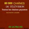 80000 Chaines IPTV 4K thumb 0