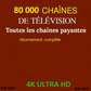 80000 chaines TV 4K
