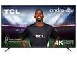 TCL ANDROID TV 4K 75 Pouces