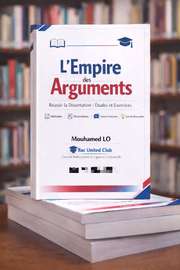L'Empire des Arguments guide dissertation Bac Mouhamed LO