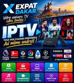 Expat Dakar IPTV 4K HD sport cinéma séries 20 000 FCFA