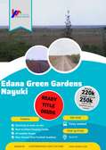 Edana Green Gardens - Nyayuki