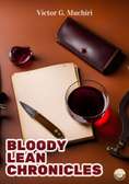 Bloody Lean Chronicles by Victor G. Muchiri