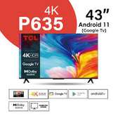 TCL 43" Smart Tv 4k UHD Frameless Android 43P635