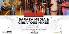 Baraza Media & Creators Mixer