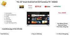 TCL 43'' Smart Androidtv Frameless FHD TV - 43S65A