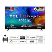 TCL 43 Inch 4K 43P635GOOGLE SMART TV