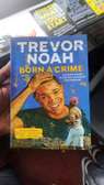 Born a Crime

Book by Trevor Noah