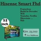 32 Hisense smart Television +Free wall mount