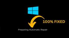 "Preparing Automatic Repair" Fix