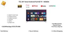 TCL 40 inch Smart Android Full HD TV - 40S68A