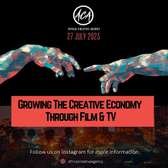 Growing The Creative Economy Through Film & TV
