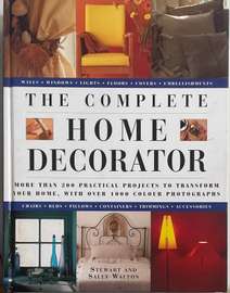 The Complete Home Decorator by Stewart & Sally Walton