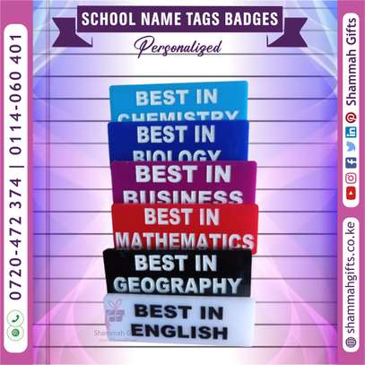 SCHOOL NAME TAGS BADGES - Customized image 1