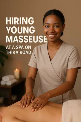 We are Hiring  female masseuses at Thika road image 3