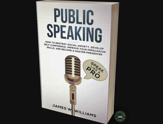 Public Speaking: Speak Like a Pro by James W. Williams image 3