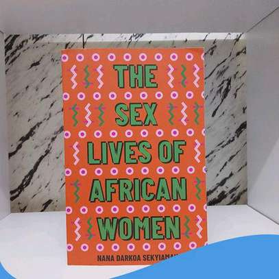 The Sex Lives Of African Women By Nana Darkoa SekYiamah image 1