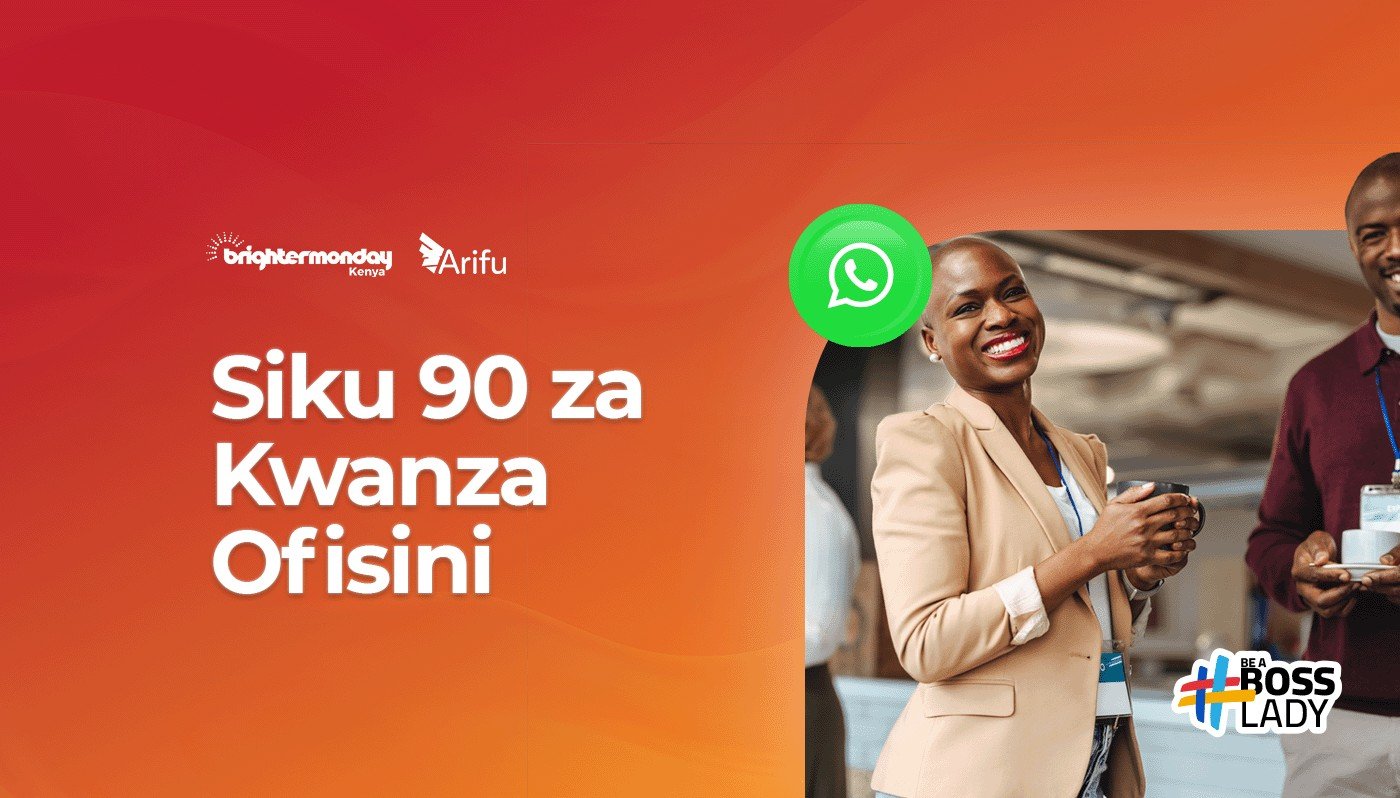 Siku 90 za Kwanza Ofisini