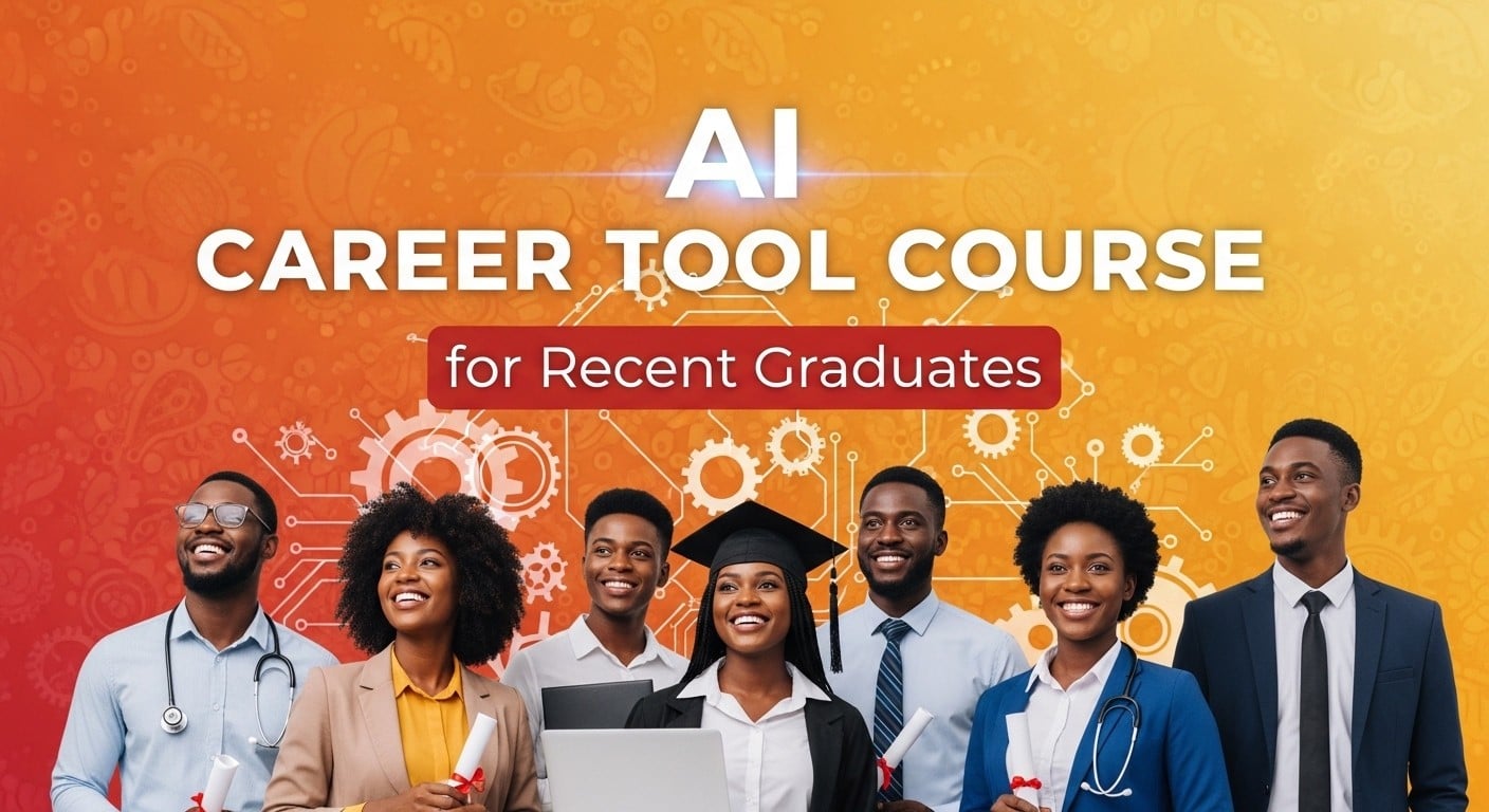 AI Career Tool Course for Recent Graduates