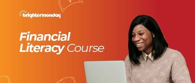 BrighterMonday Financial Literacy Course