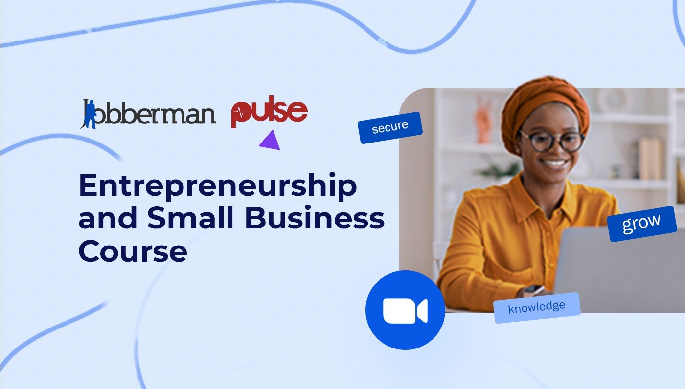 Pulse x Jobberman Entrepreneurship and Small Business Training (2025-07-31 19:00:00)