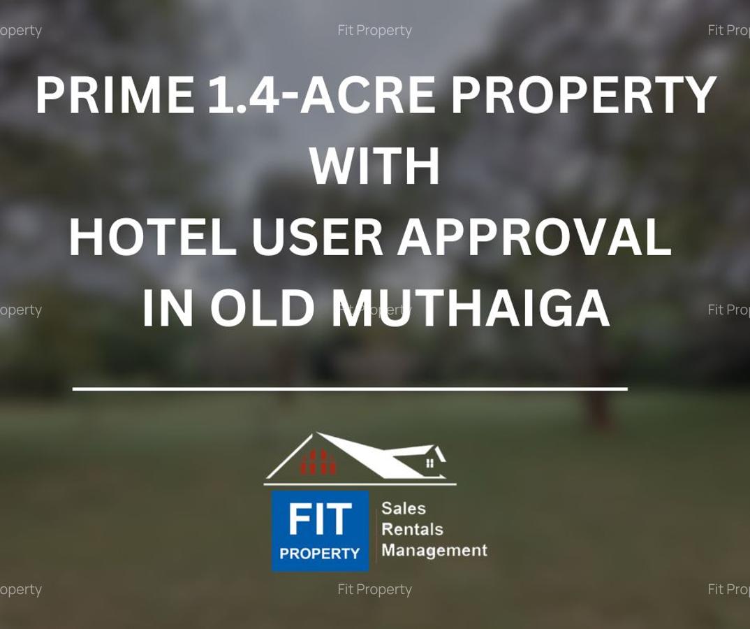 1.4 ac Land at Old Muthaiga - 1