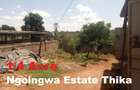 0.25 ac Land at Ngoingwa Estate Thika - 1