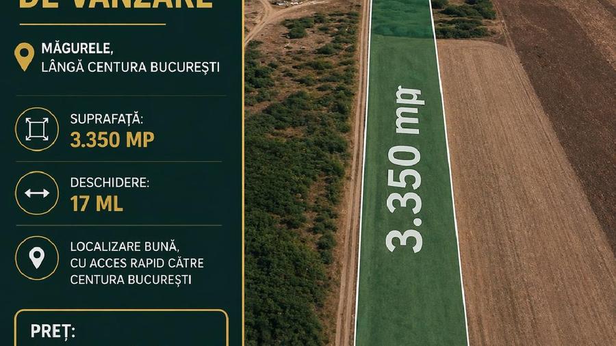 Teren intravilan 3350 mp, Magurele, langa centura Bucuresti