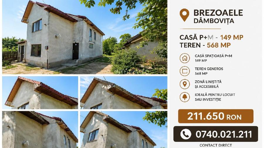 Casa P+M -149 mp + Teren-568 mp, Brezoaele