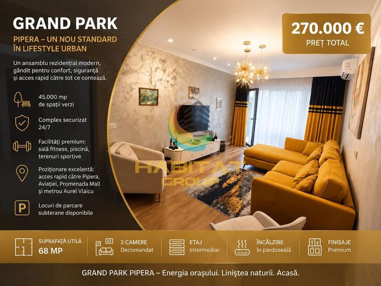 Vânzare apartament 2 camere LUX - Pipera | Erou Iancu Nicolae | Grand Park Piper
