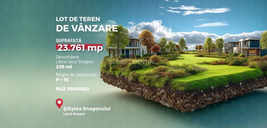 Silistea Snagovului, Teren 23.761 mp, deschidere 226 ml catre lac - 2