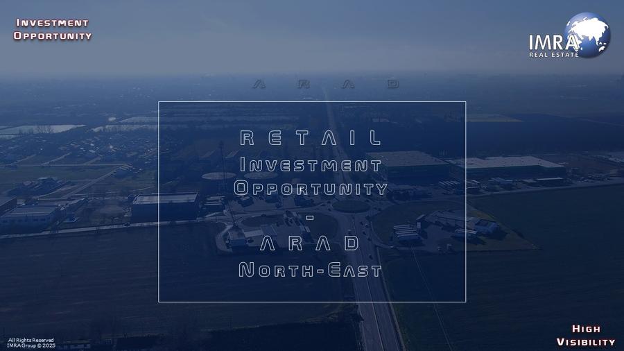 1.87 HA - Teren de Vanzare - Arad N-E (P.U.Z. Retail Aprobat)