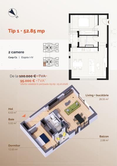 Twin Residence – ansamblu finalizat, mutare imediată - 2 camere TIP 1