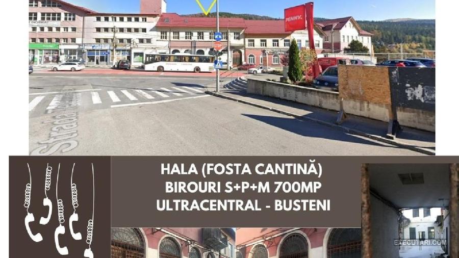 Hala (fosta cantină) + Birouri S+P+M 700mp - ULTRACENTRAL - BUSTENI