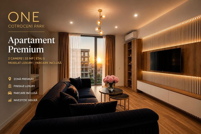 Apartament Premium ONE Cotroceni Park -Mobilat Luxury-Parcare Inclusa