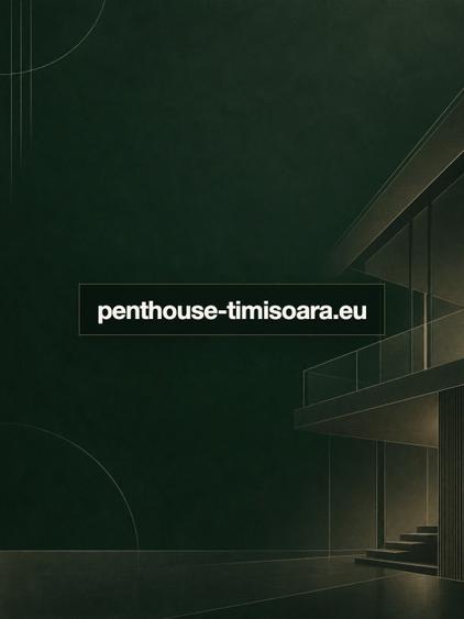 Penthouse 317 mp utili total | Etaj 4 + mansardă | Central, Timișoara