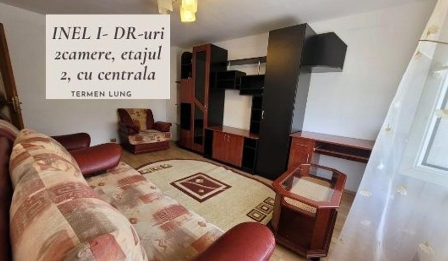 Apartament 2 camere decomandate, centrală pe gaz, DR-uri- INEL I