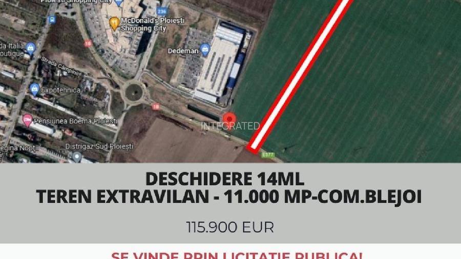 Deschidere 14ml - Teren extravilan - 11.000 mp, com.Blejoi - 5