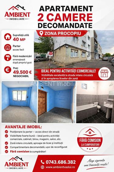 Apartament cu 2 camere, parter, ideal spatiu comercial, VASLUI - zona PROCOPIU;