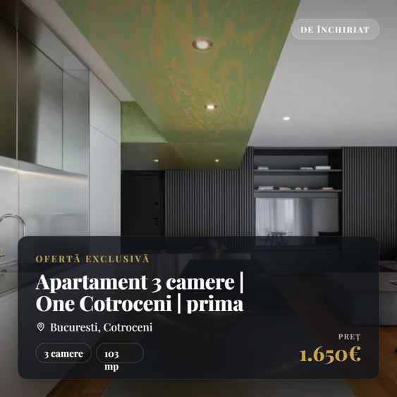 Apartament 3 camere | One Cotroceni | prima chirie| terasă 20 mp |