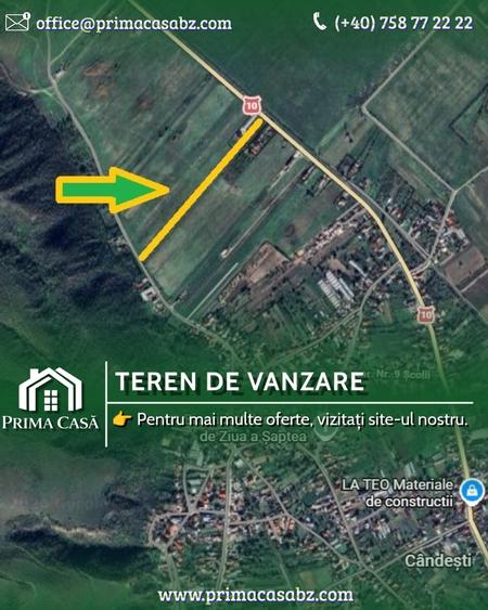 Teren in zona Candesti BZ 6400mp cu deschidere 12m la DN10 Pret: 5 mp neg