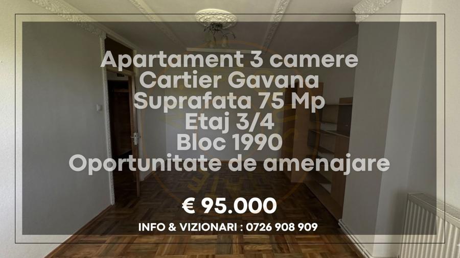Apartament decomandat 3 camere Gavana