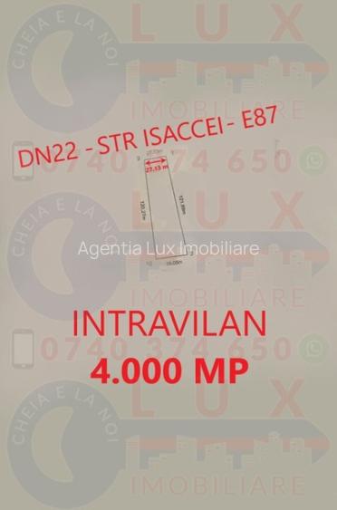 ID 7288 Teren intravilan cu front la Strada Isaccei-DN22-E87 - 2