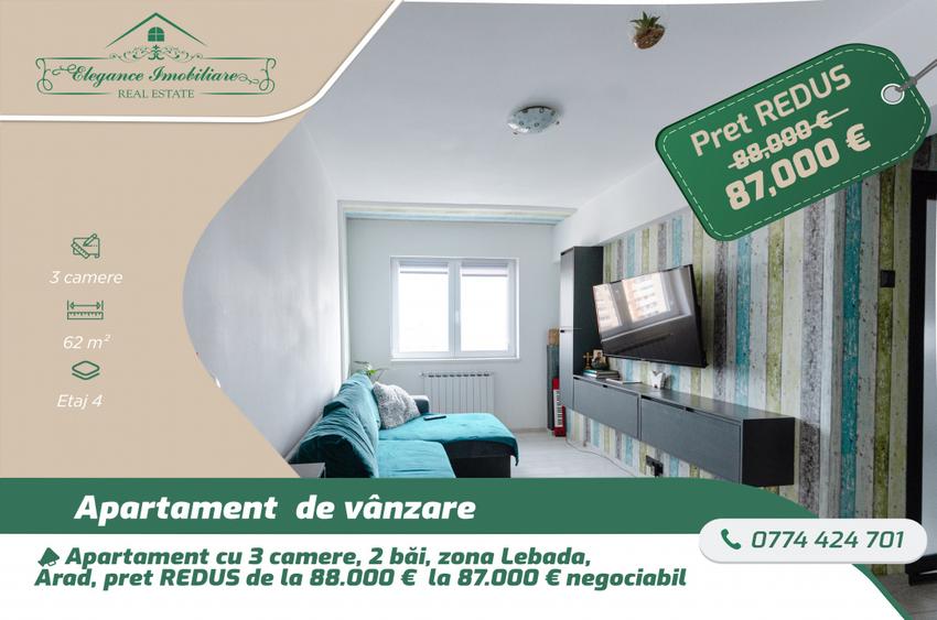 Apartament cu 3 camere , zona Lebăda Arad