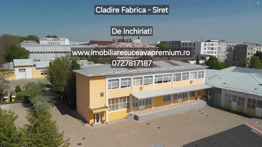 Clădire Industrială   Fabrică de Închiriat în Siret, Su