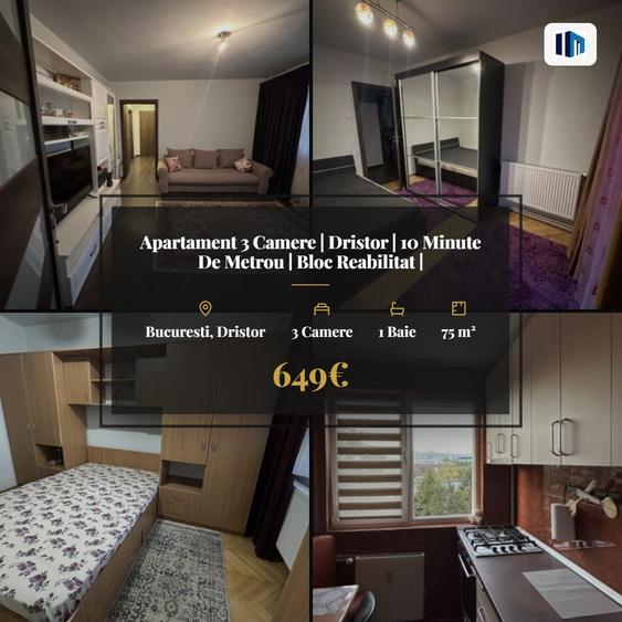 Apartament 3 Camere | Dristor | 10 Minute De Metrou | Bloc Reabilitat |