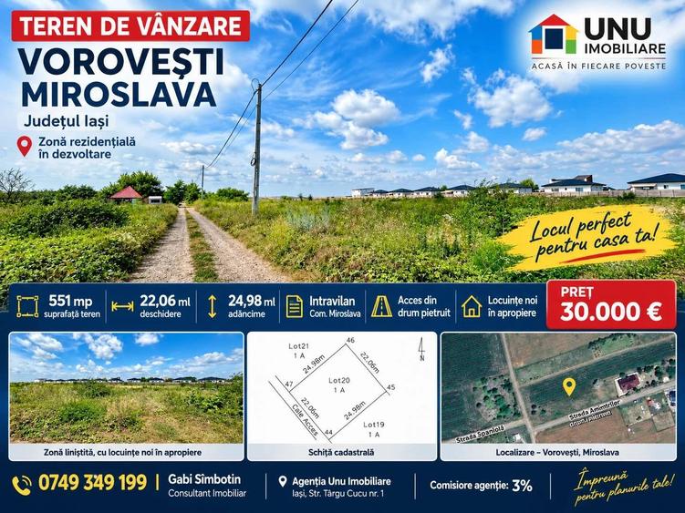 TEREN INTRAVILAN VOROVEȘTI – MIROSLAVA, 551 MP, DESCHIDERE 22 M, 30.000 €, IDEAL PENTRU CASĂ
