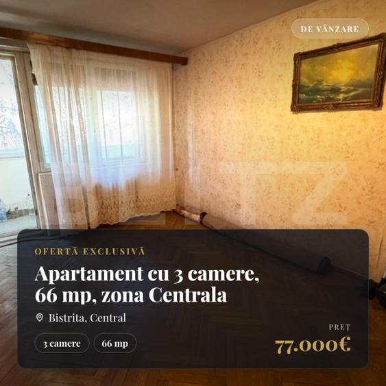 Apartament cu 3 camere, 66 mp, zona Centrala